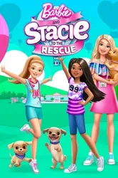 Barbie and Stacie to the Rescue | Barbie and Stacie to the Rescue (2024)