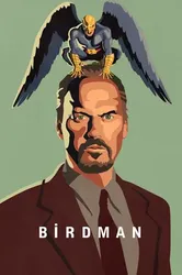 Birdman or (The Unexpected Virtue of Ignorance) | Birdman or (The Unexpected Virtue of Ignorance) (2014)