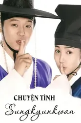 Chuyện Tình Sungkyunkwan | Chuyện Tình Sungkyunkwan (2010)