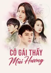 Cô Gái Thấy Mùi Hương | Cô Gái Thấy Mùi Hương (2015)