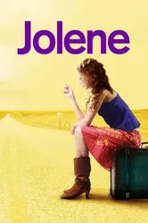 Cuộc Đời Của Jolene | Cuộc Đời Của Jolene (2008)