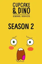 Cupcake & Dino - Dịch vụ tổng hợp (Phần 2) | Cupcake & Dino - Dịch vụ tổng hợp (Phần 2) (2019)