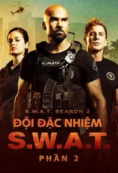 Đội Đặc Nhiệm SWAT (Phần 2) | Đội Đặc Nhiệm SWAT (Phần 2) (2018)