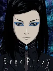 Ergo Proxy | Ergo Proxy (2006)