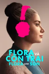 Flora và Con Trai | Flora và Con Trai (2023)