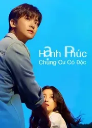 Hạnh Phúc: Chung Cư Có Độc (Happiness) | Hạnh Phúc: Chung Cư Có Độc (Happiness) (2021)