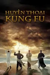 Huyền Thoại Kungfu | Huyền Thoại Kungfu (2018)