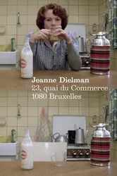 Jeanne Dielman, 23, quai du Commerce, 1080 Bruxelles | Jeanne Dielman, 23, quai du Commerce, 1080 Bruxelles (1975)