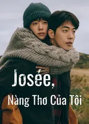 Josée, Nàng Thơ Của Tôi | Josée, Nàng Thơ Của Tôi (2020)