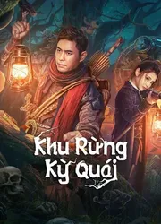 Khu Rừng Kỳ Quái | Khu Rừng Kỳ Quái (2023)