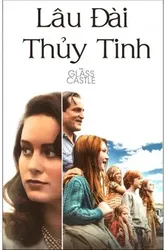 Lâu Đài Thủy Tinh | Lâu Đài Thủy Tinh (2017)