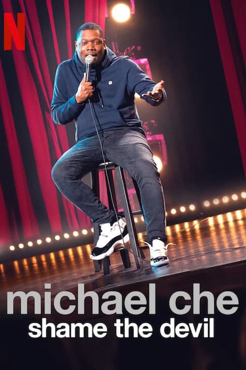 Michael Che: Shame the Devil | Michael Che: Shame the Devil (2021)