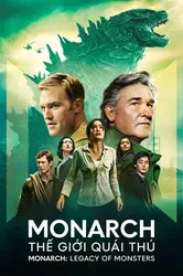 Monarch: Thế Giới Quái Thú | Monarch: Thế Giới Quái Thú (2023)