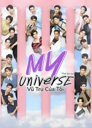 My Universe: Vũ Trụ Của Tôi | My Universe: Vũ Trụ Của Tôi (2023)