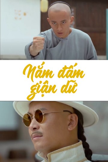 Nắm Đấm Giận Dữ | Nắm Đấm Giận Dữ (2019)