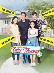 Ngôi Nhà Yêu Thương | Ngôi Nhà Yêu Thương (2017)