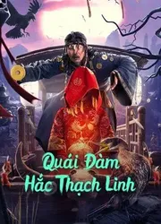 Quái Đàm Hắc Thạch Linh | Quái Đàm Hắc Thạch Linh (2022)