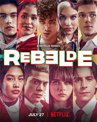 Rebelde: Tuổi trẻ nổi loạn (Phần 2) | Rebelde: Tuổi trẻ nổi loạn (Phần 2) (2022)