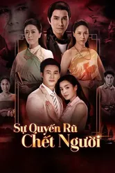 Sự Quyến Rũ Chết Người | Sự Quyến Rũ Chết Người (2018)