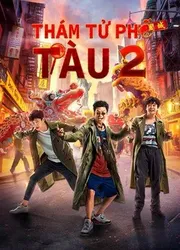 Thám Tử Phố Tàu 2 | Thám Tử Phố Tàu 2 (2018)