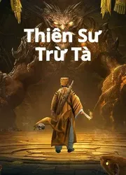 Thiên Sư Trừ Tà | Thiên Sư Trừ Tà (2022)