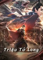 Triệu Tử Long | Triệu Tử Long (2020)