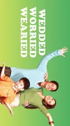 Wedded, Worried, Wearied | Wedded, Worried, Wearied (2007)